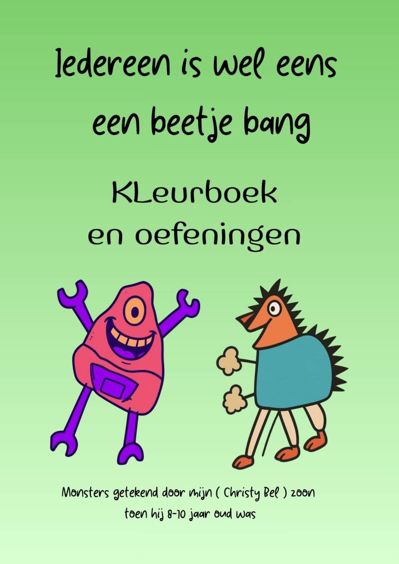 PDF bestand kleurboek en werkbladen over angst voor kinderen en volwassenen. iedereen is wel eens een beetje bang gemaakt door Christy Bel. zie voor meer ; www.gratiskleurplatenmetbijbeltekst.nl  gratis kleurplaten 