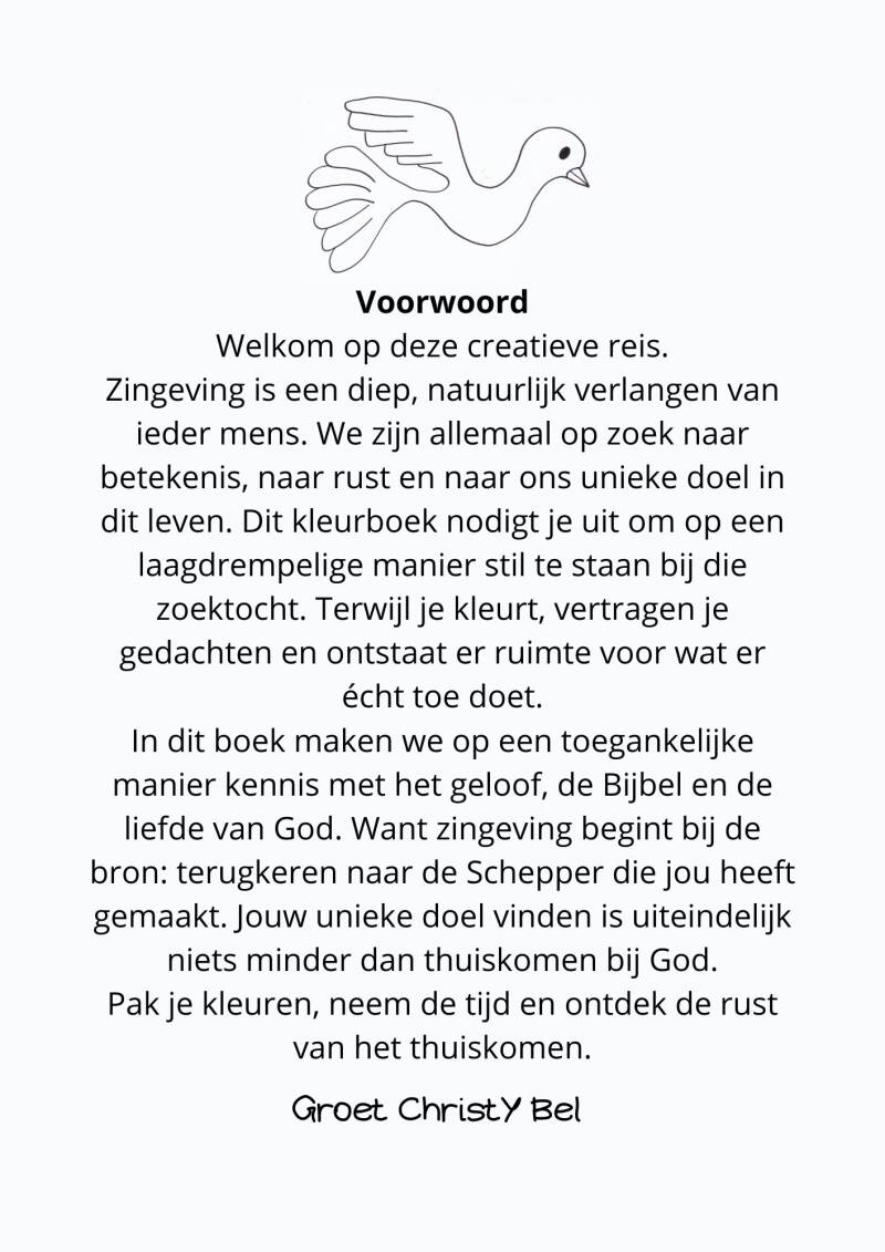 voorwoord gratis kleurboek download  zingeving kleurplaten van Christy bel   Foreword Words may fail, but colors can speak. Grief is a storm that turns everything upside down. God promises to be incredibly close to the brokenhearted, yet in our deepest pa