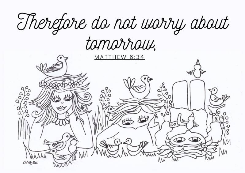 therefore do not worry about tomorrow matew 5  gratis kleurplaten met bijbelteksten free coloring pages with bible verse Christy Bel www.gratiskleurplatenmetbijbeltekst.nl 