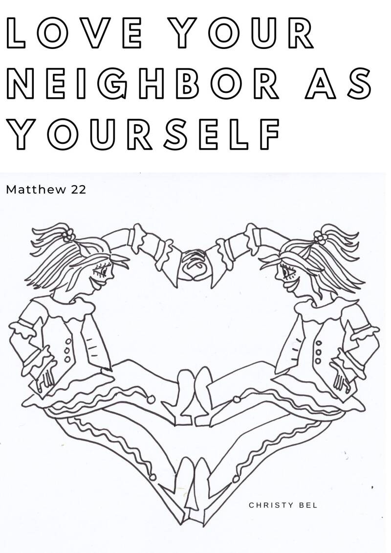 love your neighbor as yourself  gratis kleurplaten met bijbelteksten free coloring pages with bible verse Christy Bel www.gratiskleurplatenmetbijbeltekst.nl  