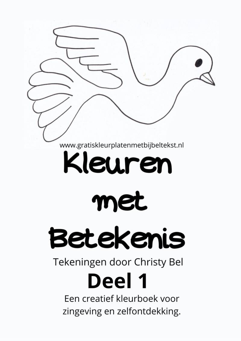 Gratis PDF printbare gratis kleurboek met betekenis . Zingeving kleurplaten met bijbeltekst. gratis kleurplaten christy bel  www.gratiskleurplatenmetbijbeltekst.nl 