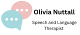 Olivia Nuttall Speech and Language Therapist