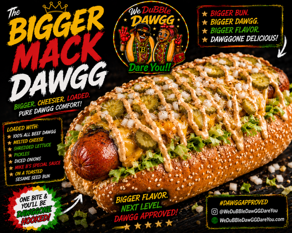 The BiGGer Mack DawGG