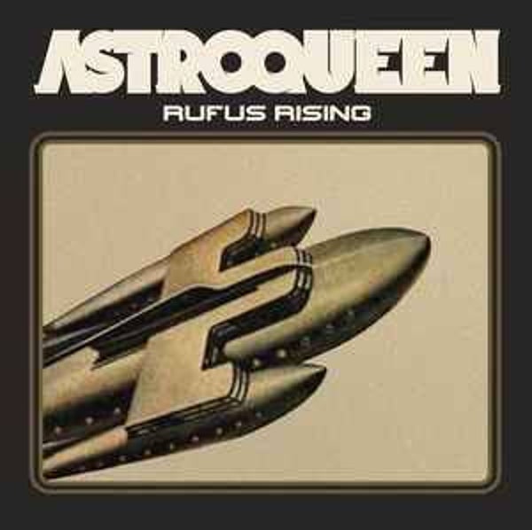 Astroqueen - Rufus Rising (Rufus Editie)