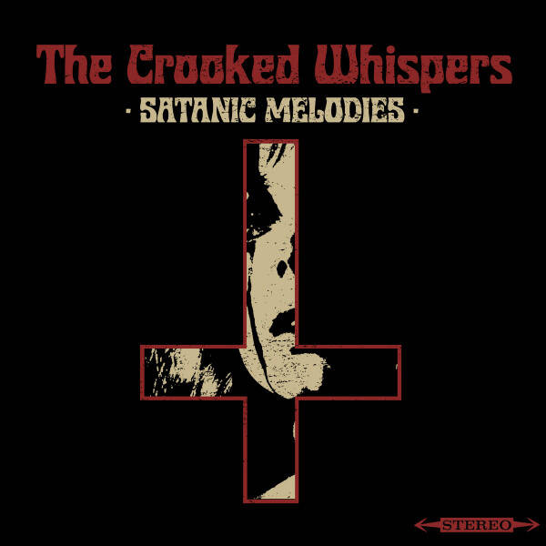 Crooked Whispers, the - Satanic Melodies