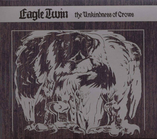 Eagle Twin - The Unkindness of Crows