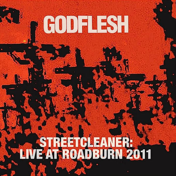 Godflesh - Streetcleaner: Live at Roadburn 2011 (2LP)