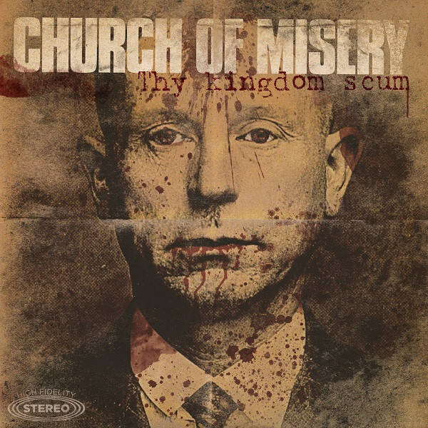 Church of Misery - Thy Kingdom Scum (2LP)