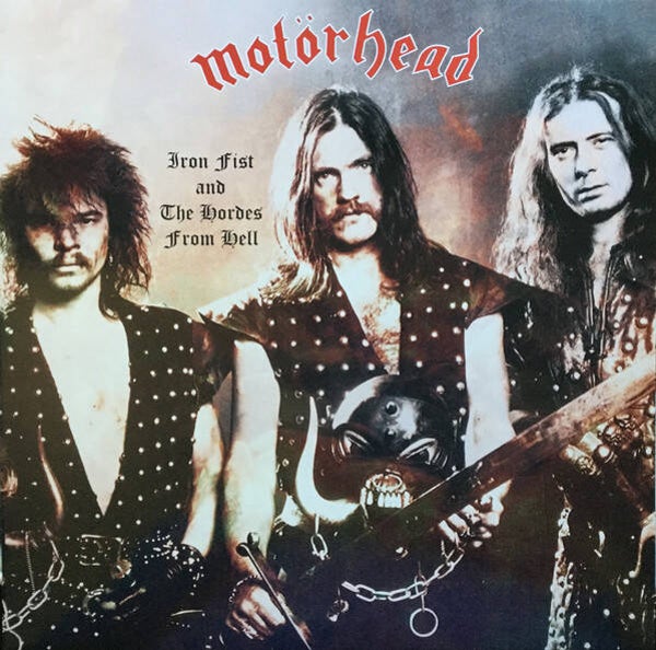 Motorhead - Iron Fist and the Hordes from Hell (LP+CD)