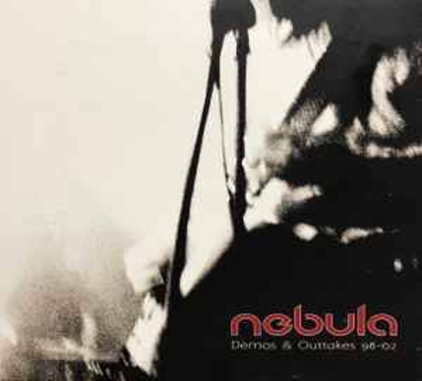 Nebula - Demos & Outtakes 98-02