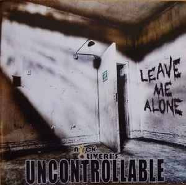 Nick Oliveri's Uncontrollable - Leave me Alone
