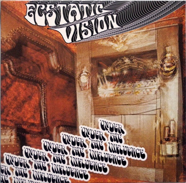 Ecstatic Vision - Under the Influence