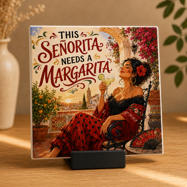 This Señorita Needs a Margarita – Spaans tegeltje 15 × 15 cm