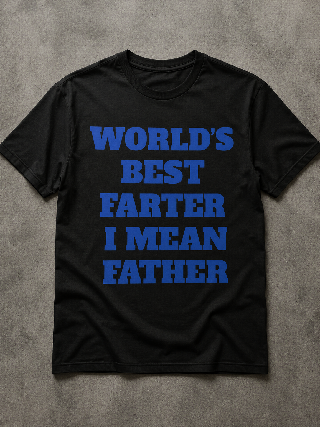World’s Best Farter… I Mean Father T-shirt - Grappige Vaderdag T-shirt