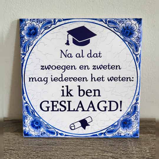 Tegeltje - Geslaagd