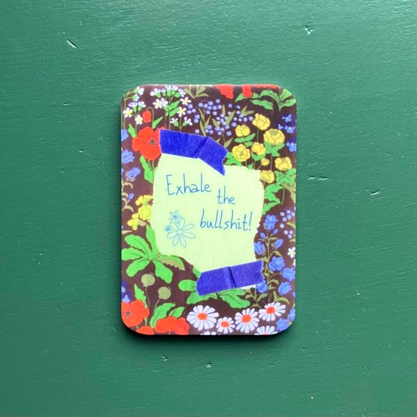 Magneet Exhale the bullshit