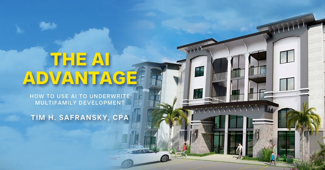 The Ai Advantage How To Use Ai To Underwrite Multifamily Development