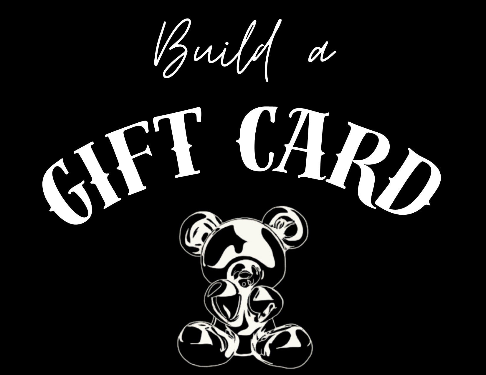 Build a Gift Card