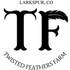 Twisted Feathers Farm