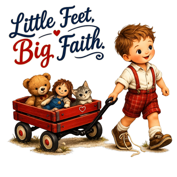 Little Feet, Big Faith: Toddler