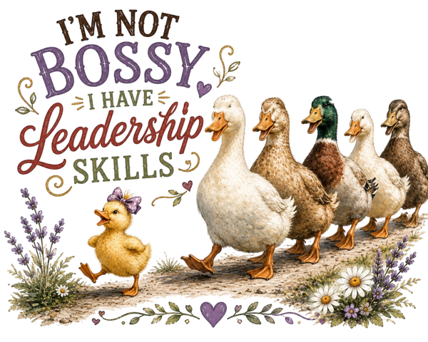 I’m Not Bossy, I Have Leadership Skills