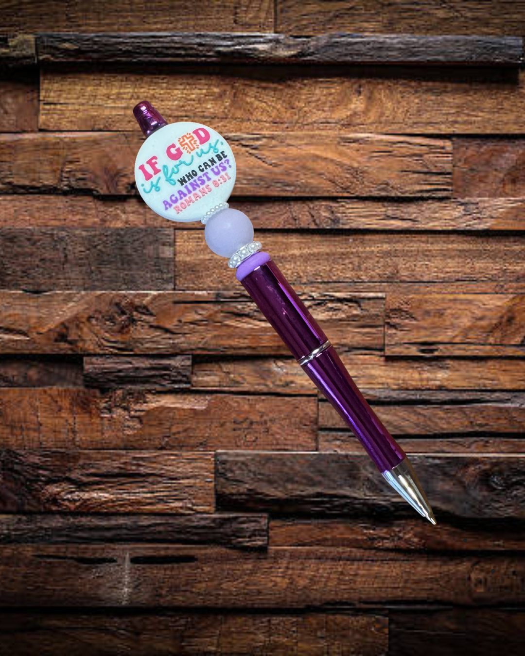 If God is For Us Who Can Be Against Us Pen