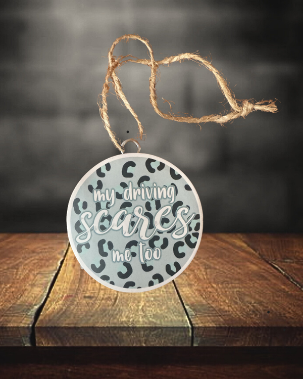 Your Driving Scares Me Too Freshie - Salted Carmel and Pistachio Scent