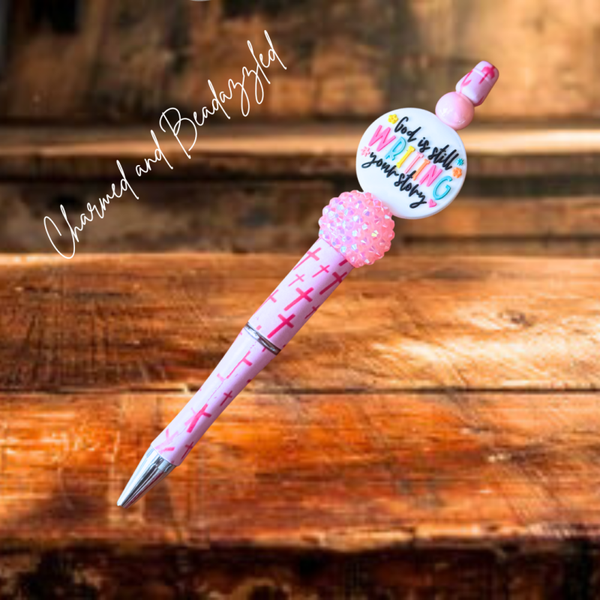 God’s Still Writing Your Story Pen