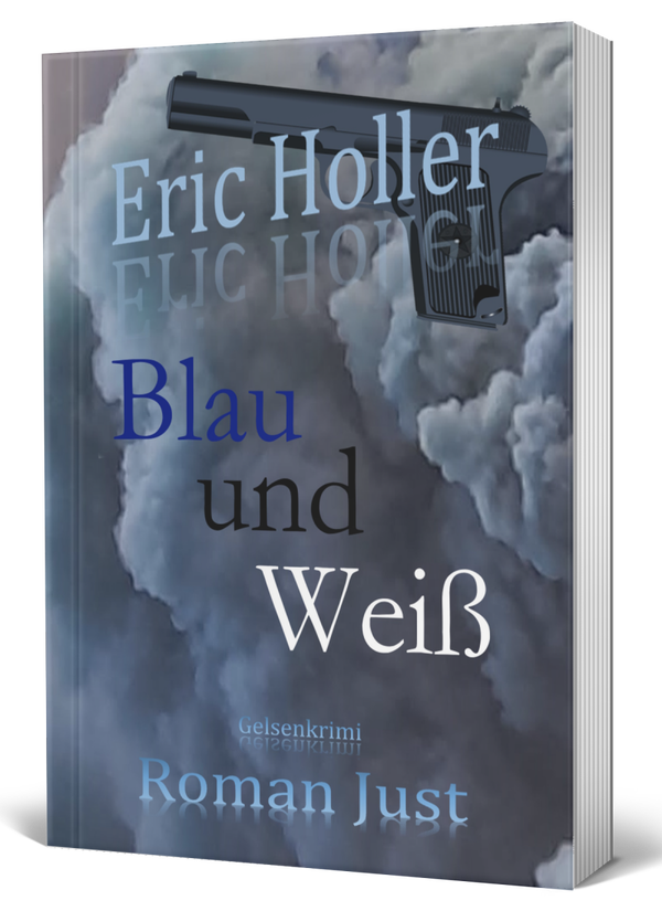 Eric Holler: Blau und Weiß - Gelsenkrimi - PDF-Manuskript