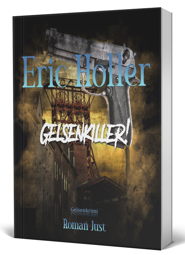 Eric Holler: Gelsenkiller - Gelsenkrimi - Taschenbuch