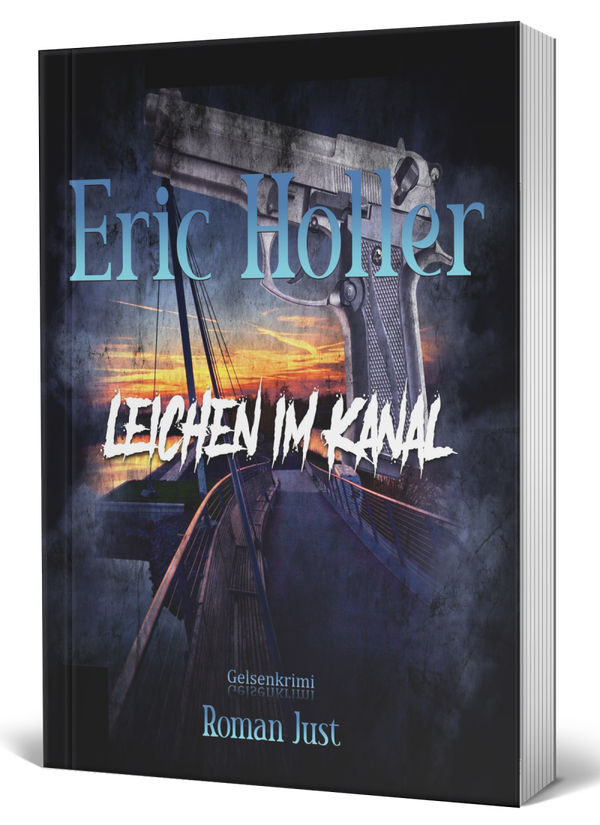 Eric Holler: Leichen im Kanal - Gelsenkrimi - Taschenbuch