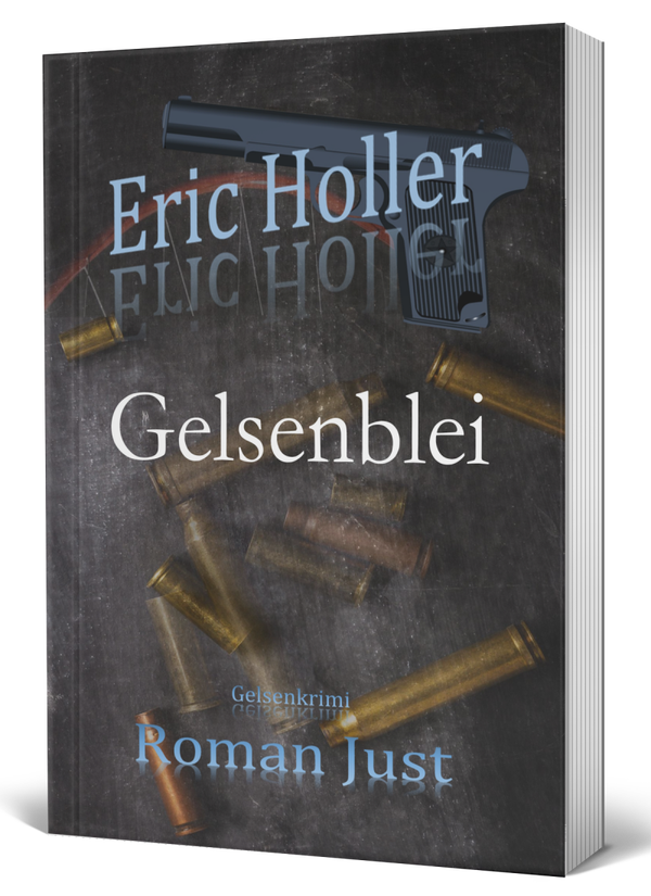 Eric Holler: Gelsenblei - Gelsenkrimi - Taschenbuch