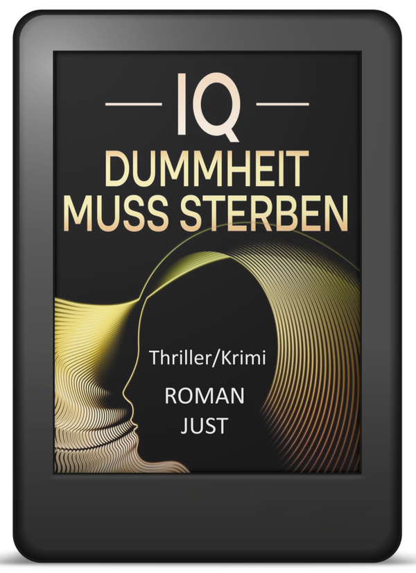 IQ - Dummheit muss sterben - Thriller - EPUB