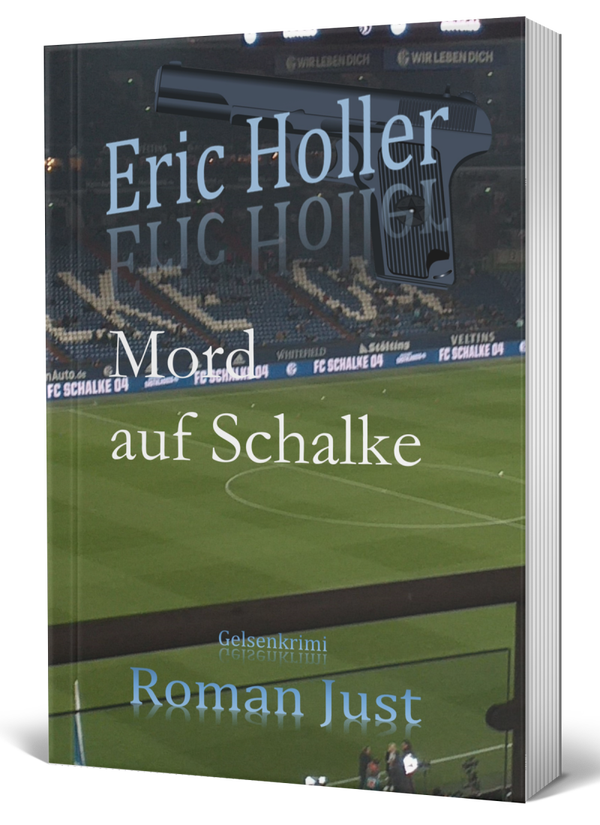 Eric Holler: Mord auf Schalke - Gelsenkrimi - Taschenbuch