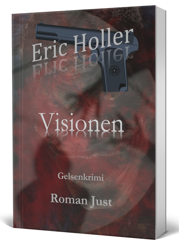 Eric Holler: Visionen - Gelsenkrimi - Taschenbuch