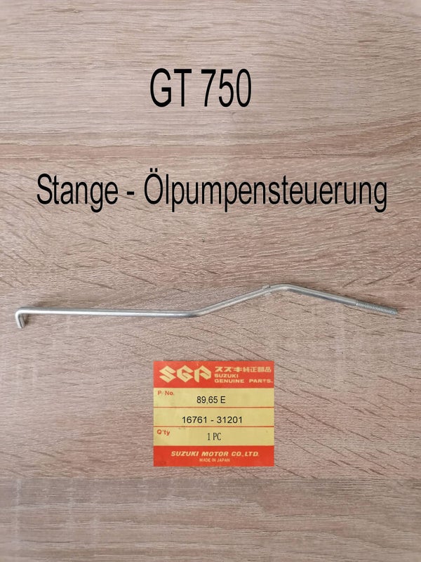 Suzuki GT 750 Stange - Ölpumpensteuerung neu.