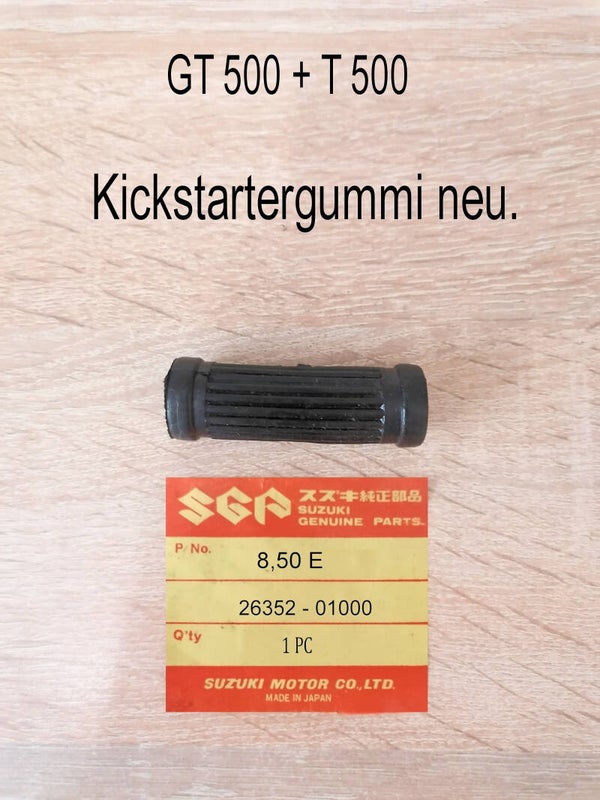 Suzuki GT 500 + T 500 Kickstartergummi neu.