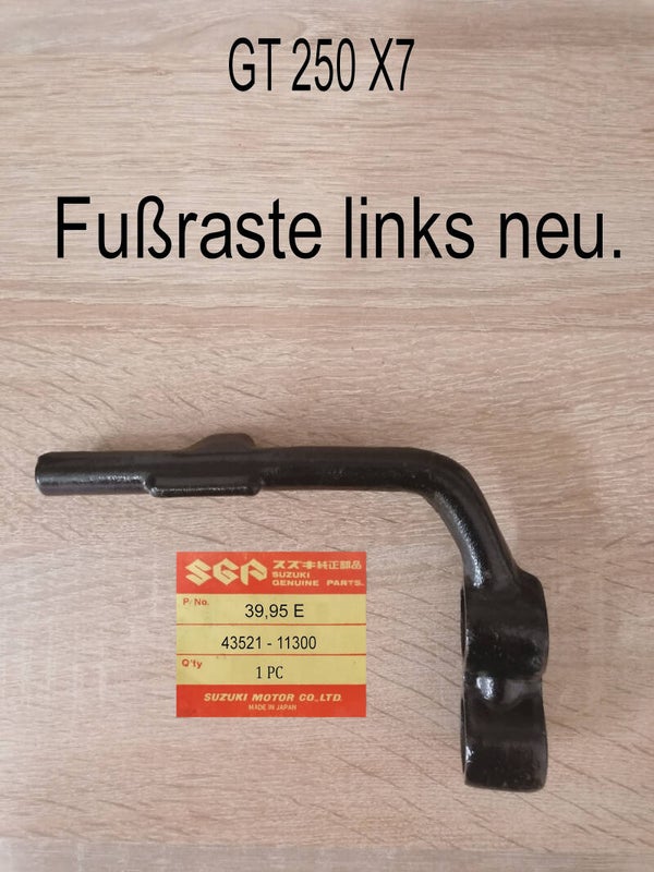 Suzuki GT 250 X7 Fußraste links neu.