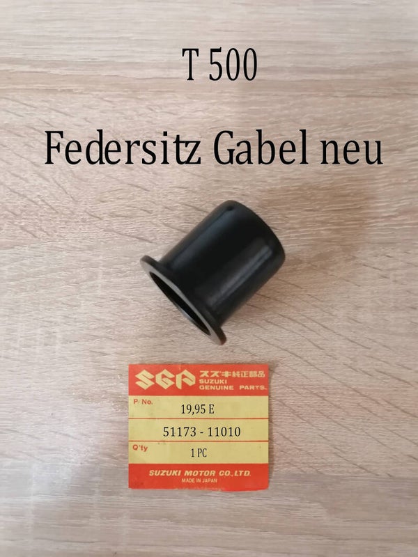 Suzuki T 500 Federsitz Gabel neu
