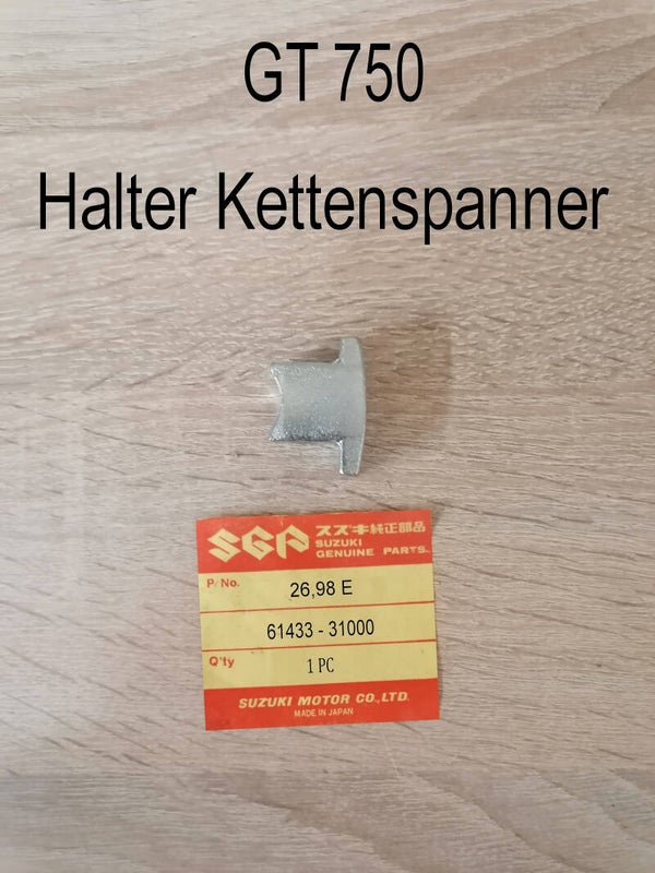 Suzuki GT 750 Halter Kettenspanner neu. neu.