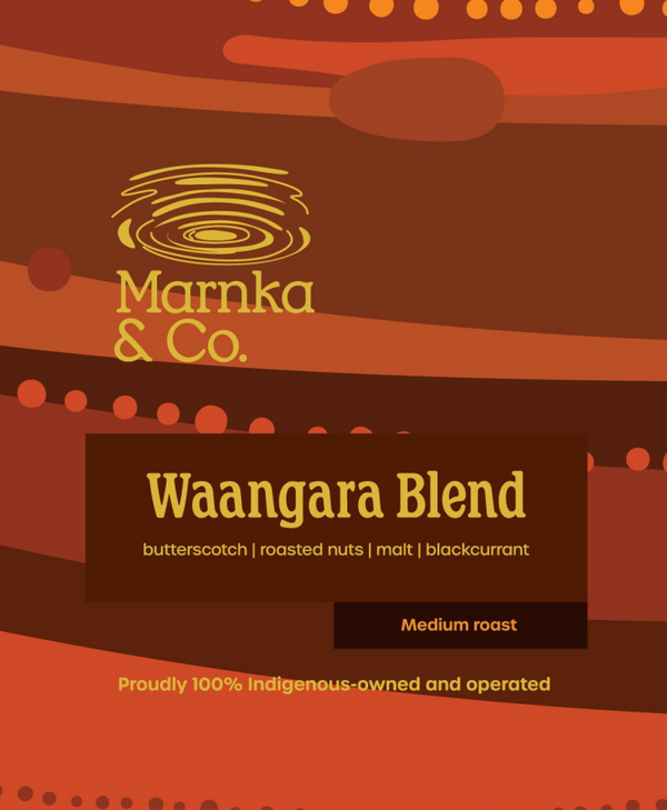 Waangara Blend - Arabana word for 'tomorrow'