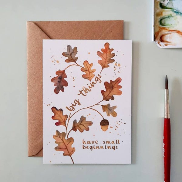 wenskaart "big things have small beginnings"