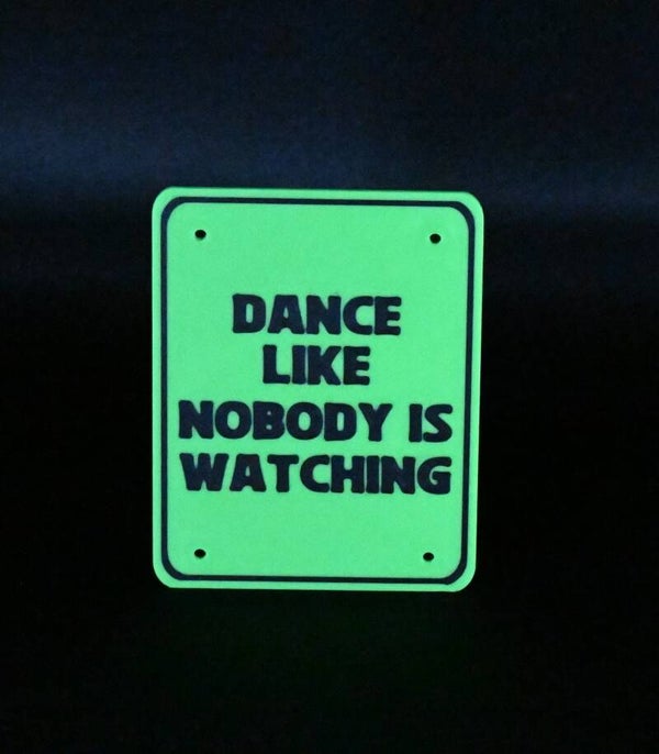 Dance Like Nobody Is Watching