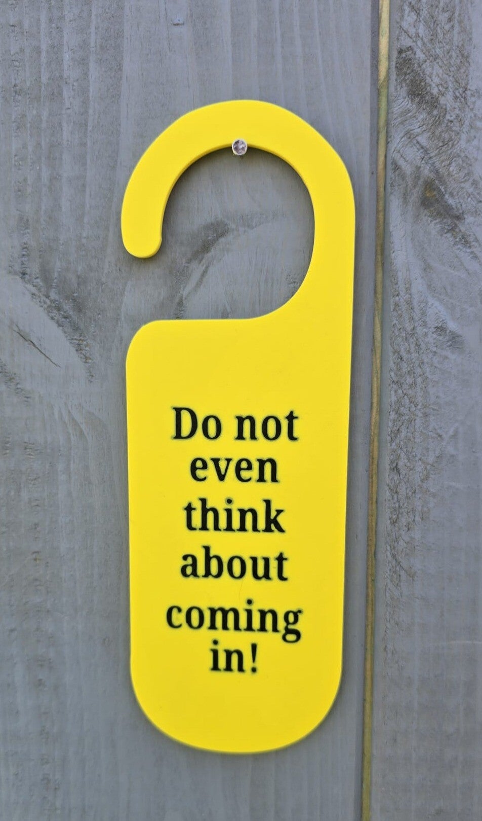 Don't think about coming in door hanger