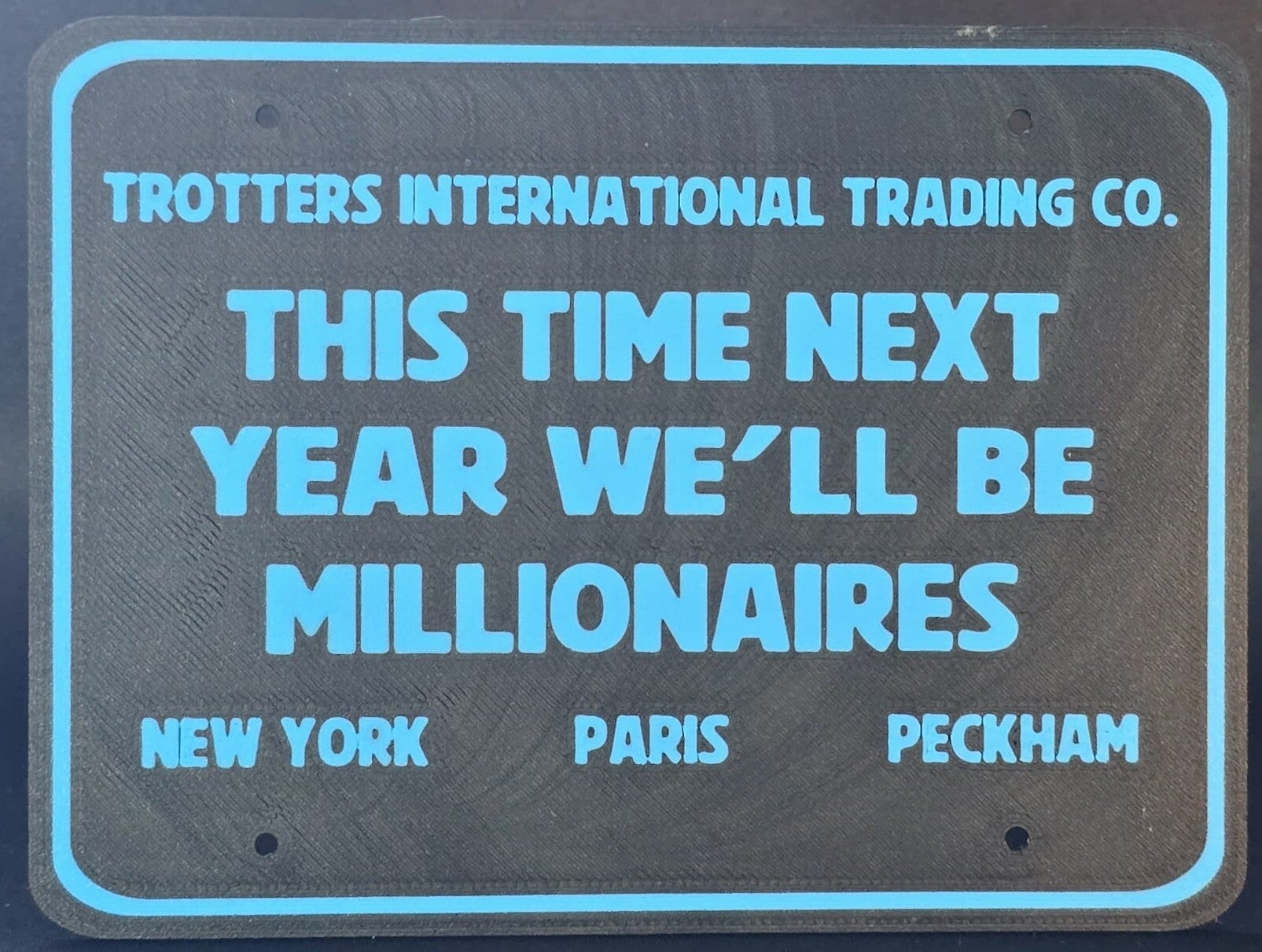 This Time Next Year - Large Sign