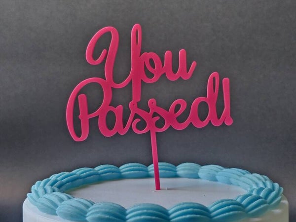 You Passed Cake Topper