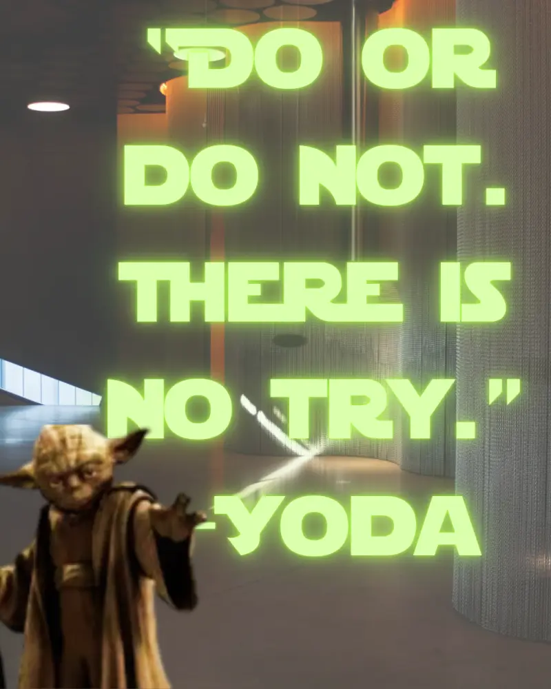 do-or-do-not-there-is-no-try-yoda_20241209_080604_0000-high-standard-04bpak.webp