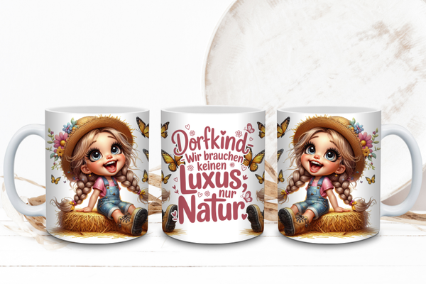 Dorfkind Tasse - Wir brauchen keinen Luxus nur Natur | Lustige Spruchtasse Landliebe | Geschenk für Dorfmädchen