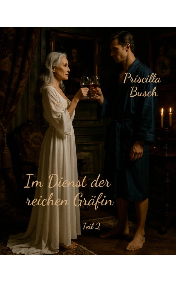 Im Dienst der reichen Gräfin Teil 2