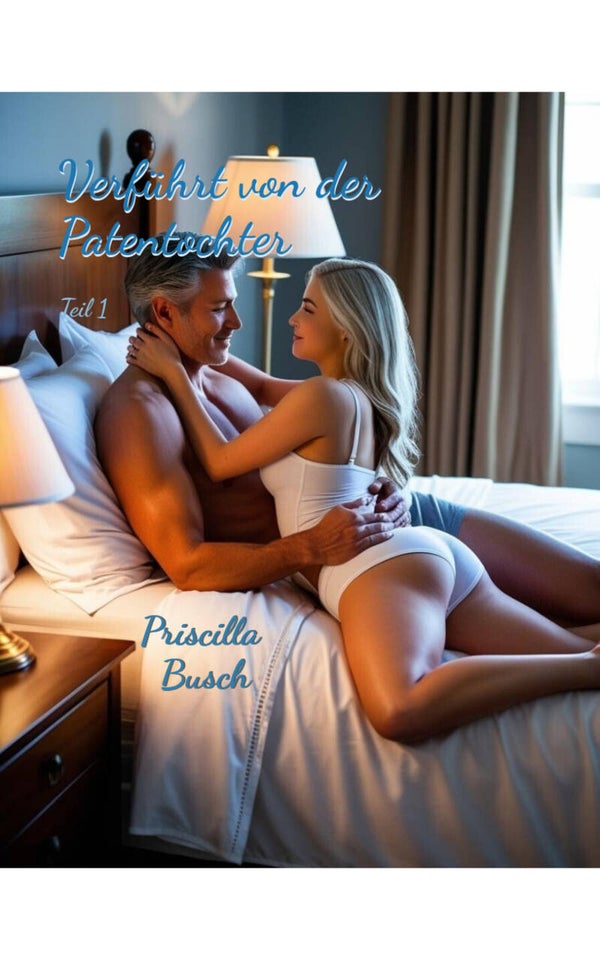 Verführt von der Patentochter Teil 1